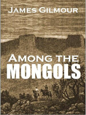 cover image of Among the Mongols